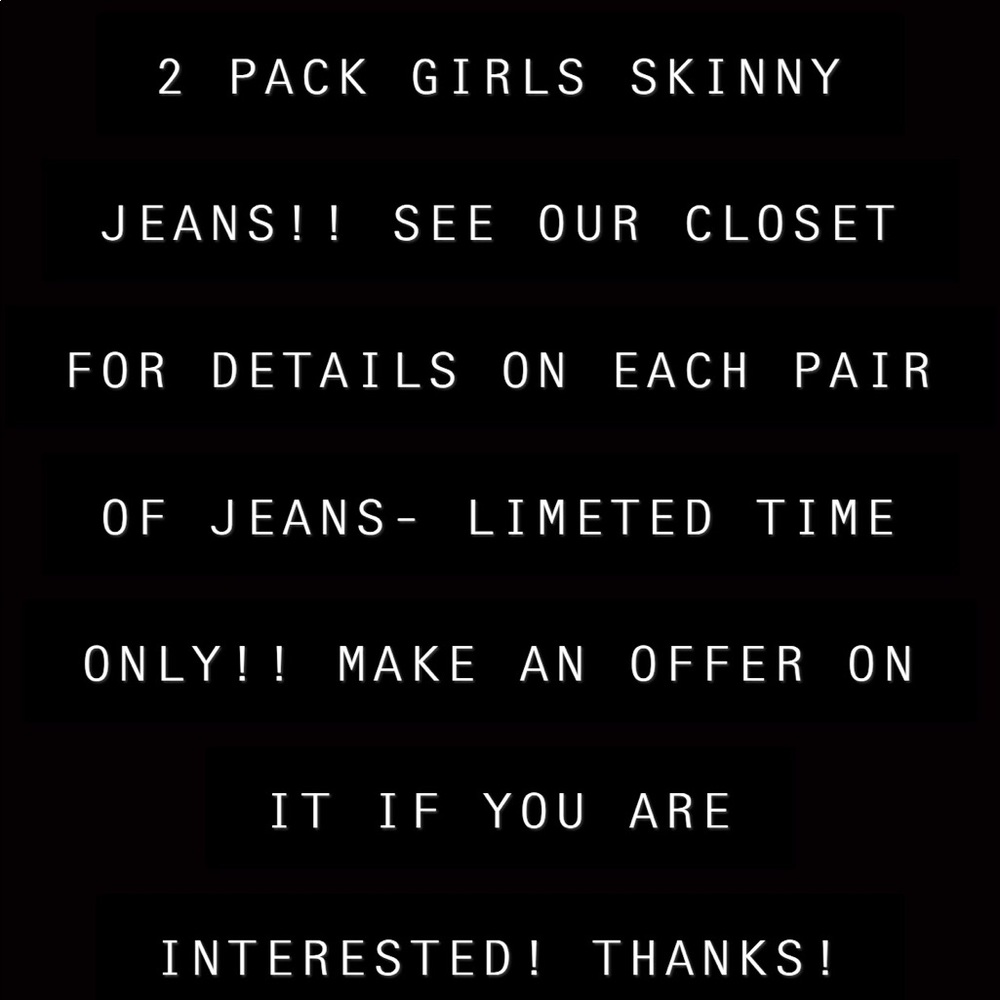 2 PACK GIRLS SKINNY JEANS!!
